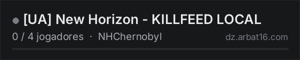 [UA] New Horizon - KILLFEED LOCAL na lista de servidores de DayZ da AR16