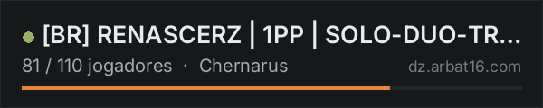 [BR] RENASCERZ | 1PP  | SOLO-DUO-TRIO | SEASON NOVA! WIPADO 17- na lista de servidores de DayZ da AR16