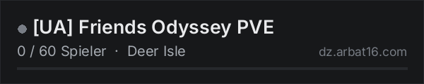 [UA] Friends Odyssey PVE in der DayZ-Serverliste von AR16