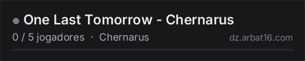 One Last Tomorrow - Chernarus na lista de servidores de DayZ da AR16