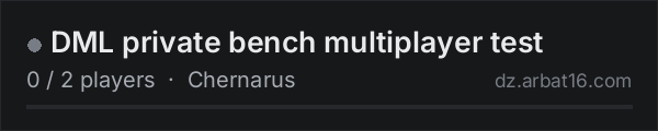 DML private bench multiplayer test on the AR16 DayZ server list