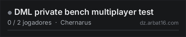 DML private bench multiplayer test na lista de servidores de DayZ da AR16
