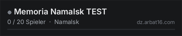 Memoria Namalsk TEST in der DayZ-Serverliste von AR16