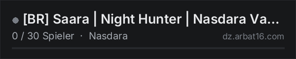 [BR] Saara | Night Hunter | Nasdara Vanilla - 1PP in der DayZ-Serverliste von AR16