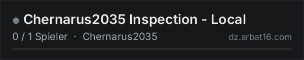 Chernarus2035 Inspection - Local in der DayZ-Serverliste von AR16