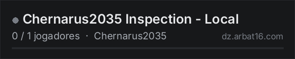 Chernarus2035 Inspection - Local na lista de servidores de DayZ da AR16