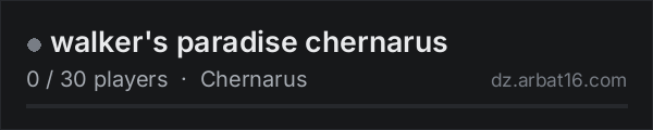 walker's paradise chernarus on the AR16 DayZ server list