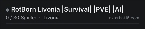 RotBorn Livonia |Survival| |PVE| |AI| in der DayZ-Serverliste von AR16