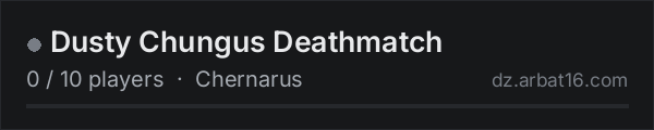 Dusty Chungus Deathmatch on the AR16 DayZ server list