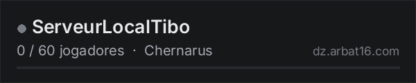 ServeurLocalTibo na lista de servidores de DayZ da AR16
