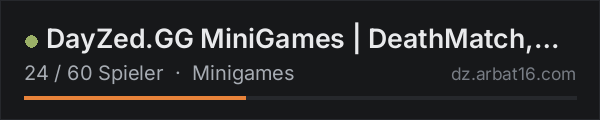 DayZed.GG MiniGames | DeathMatch, Gun Game, Aim Train, Counter in der DayZ-Serverliste von AR16
