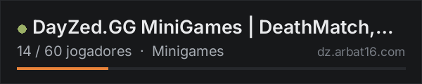 DayZed.GG MiniGames | DeathMatch, Gun Game, Aim Train, Counter na lista de servidores de DayZ da AR16