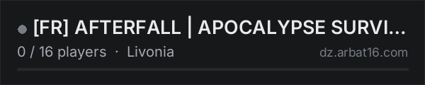 [FR] AFTERFALL | APOCALYPSE SURVIVAL RP on the AR16 DayZ server list
