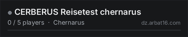 CERBERUS Reisetest chernarus on the AR16 DayZ server list