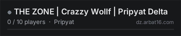 THE ZONE | Crazzy Wollf | Pripyat Delta on the AR16 DayZ server list
