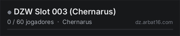 DZW Slot 003 (Chernarus) na lista de servidores de DayZ da AR16