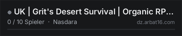 UK | Grit's Desert Survival | Organic RP | Active Admin in der DayZ-Serverliste von AR16