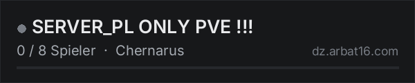 SERVER_PL ONLY PVE !!! in der DayZ-Serverliste von AR16
