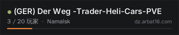 AR16 DayZ 服务器列表中的 (GER) Der Weg -Trader-Heli-Cars-PVE