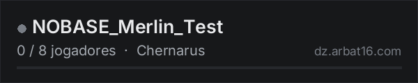 NOBASE_Merlin_Test na lista de servidores de DayZ da AR16