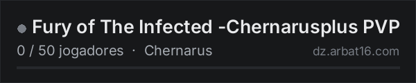 Fury of The Infected -Chernarusplus PVP na lista de servidores de DayZ da AR16