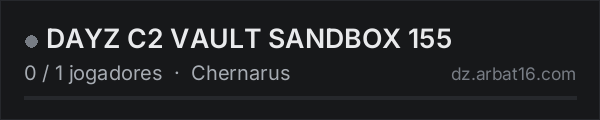 DAYZ C2 VAULT SANDBOX 155 na lista de servidores de DayZ da AR16