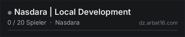Nasdara | Local Development in der DayZ-Serverliste von AR16