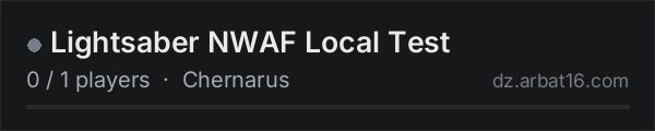 Lightsaber NWAF Local Test on the AR16 DayZ server list