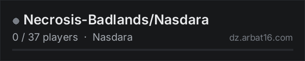 Necrosis-Badlands/Nasdara on the AR16 DayZ server list