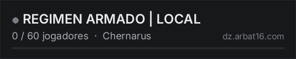 REGIMEN ARMADO | LOCAL na lista de servidores de DayZ da AR16