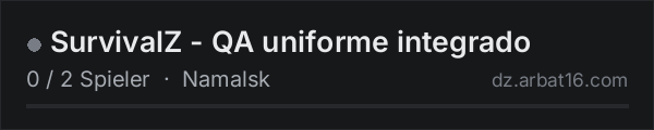 SurvivalZ - QA uniforme integrado in der DayZ-Serverliste von AR16