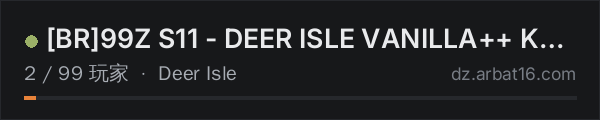 AR16 DayZ 服务器列表中的 BR99Z S11 - DEER ISLE VANILLA++ KOTH AIRDROP RAID SAB 18H-00H