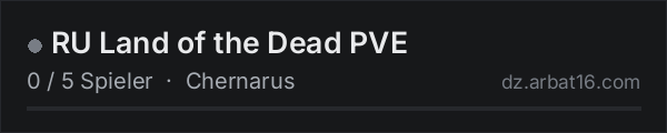 RU Land of the Dead PVE in der DayZ-Serverliste von AR16