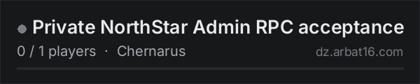 Private NorthStar Admin RPC acceptance on the AR16 DayZ server list
