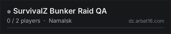 SurvivalZ Bunker Raid QA on the AR16 DayZ server list