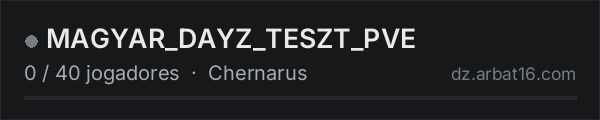 MAGYAR_DAYZ_TESZT_PVE na lista de servidores de DayZ da AR16
