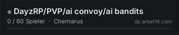 DayzRP/PVP/ai convoy/ai bandits in der DayZ-Serverliste von AR16