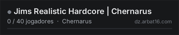 Jims Realistic Hardcore | Chernarus na lista de servidores de DayZ da AR16