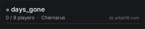 days_gone on the AR16 DayZ server list