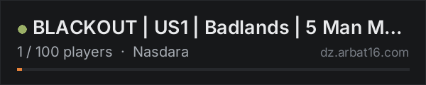 BLACKOUT | US1 | Badlands | 5 Man Max | discord.gg/blackoutdayz on the AR16 DayZ server list