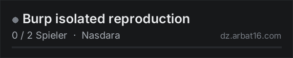 Burp isolated reproduction in der DayZ-Serverliste von AR16