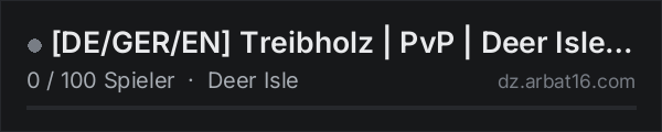 [DE/GER/EN] Treibholz | PvP | Deer Isle | Vanilla++ | 1PP in der DayZ-Serverliste von AR16