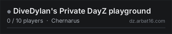 DiveDylan's Private DayZ playground on the AR16 DayZ server list