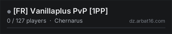[FR] Vanillaplus PvP [1PP] on the AR16 DayZ server list