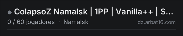 ColapsoZ Namalsk | 1PP | Vanilla++  | Solo  | Duo  | Trio na lista de servidores de DayZ da AR16