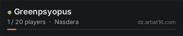 Greenpsyopus on the AR16 DayZ server list