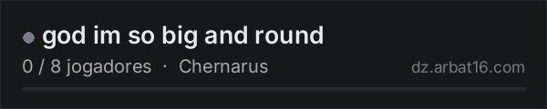 god im so big and round na lista de servidores de DayZ da AR16
