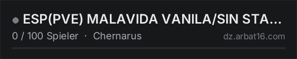 ESP(PVE) MALAVIDA VANILA/SIN STAMINA in der DayZ-Serverliste von AR16