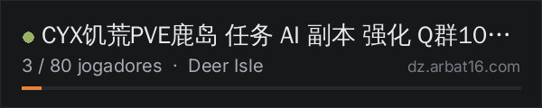 CYX饥荒PVE鹿岛 任务 AI 副本 强化 Q群1014615974 na lista de servidores de DayZ da AR16