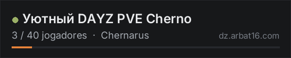 Уютный DAYZ PVE Cherno na lista de servidores de DayZ da AR16